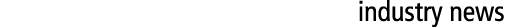 industry news