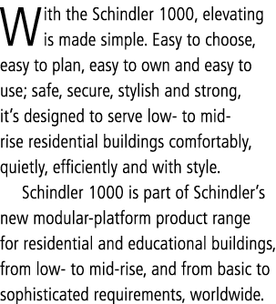 With the Schindler 1000, elevating is made simple. Easy to choose, easy to plan, easy to own and easy to use; safe, s...