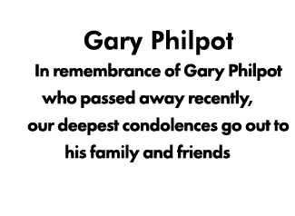  Gary Philpot In remembrance of Gary Philpot who passed away recently, our deepest condolences go out to his family a...