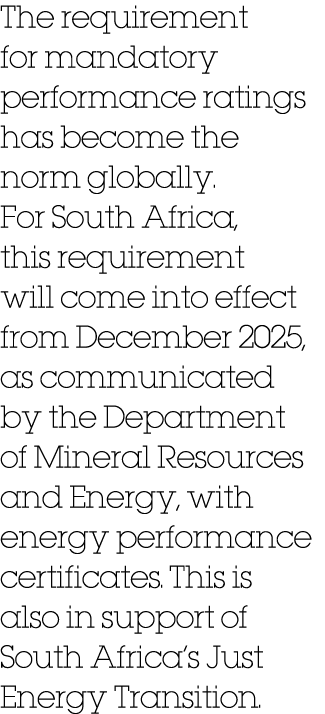 The requirement for mandatory performance ratings has become the norm globally. For South Africa, this requirement wi...