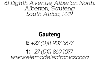 61 Eighth Avenue, Alberton North, Alberton, Gauteng South Africa, 1449 Gauteng t: +27 (0)11 907 3677 t: +27 (0)11 869...