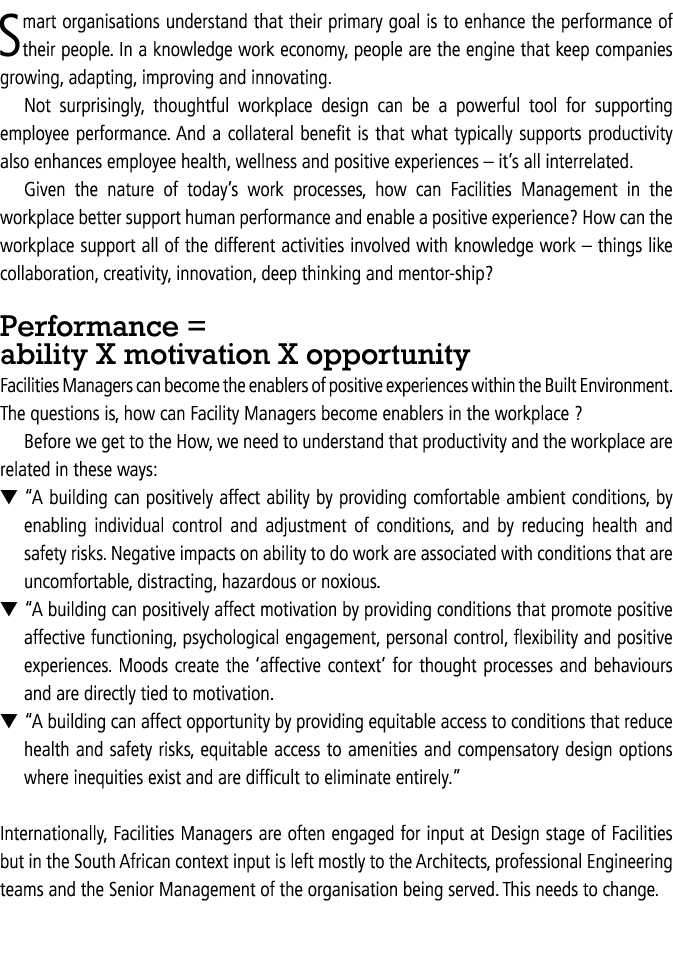 Smart organisations understand that their primary goal is to enhance the performance of their people. In a knowledge ...