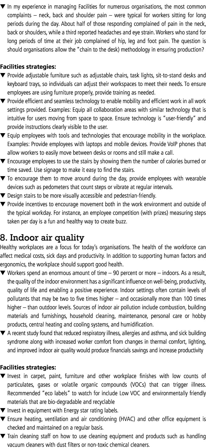 ▼ In my experience in managing Facilities for numerous organisations, the most common complaints – neck, back and sho...