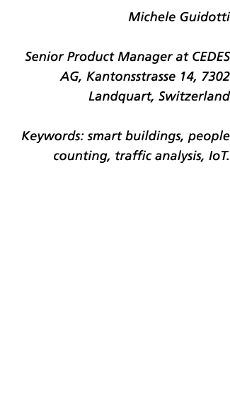 Michele Guidotti Senior Product Manager at CEDES AG, Kantonsstrasse 14, 7302 Landquart, Switzerland Keywords: smart b...