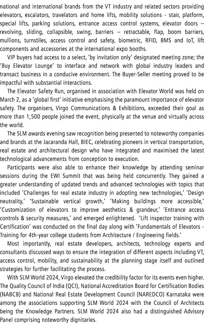 national and international brands from the VT industry and related sectors providing elevators, escalators, travelato...