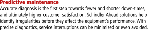 Predictive maintenance Accurate diagnosis is the first step towards fewer and shorter down times, and ultimately high...