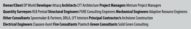 Owner/Client DP World Developer Attacq Architects LYT Architecture Project Managers Metrum Project Managers Quantity ...