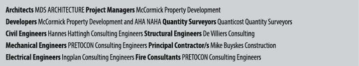 Architects MDS ARCHITECTURE Project Managers McCormick Property Development Developers McCormick Property Development...