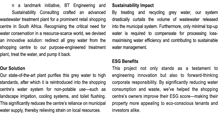 n a landmark initiative, BT Engineering and Sustainability Consulting crafted an advanced wastewater treatment plant ...