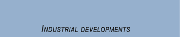 Industrial developments