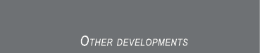 Other developments