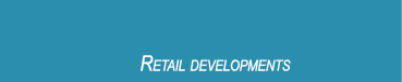 Retail developments 