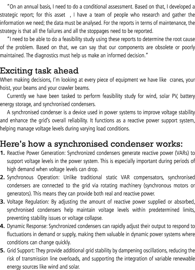 “On an annual basis, I need to do a conditional assessment. Based on that, I developed a strategic report; for this a...
