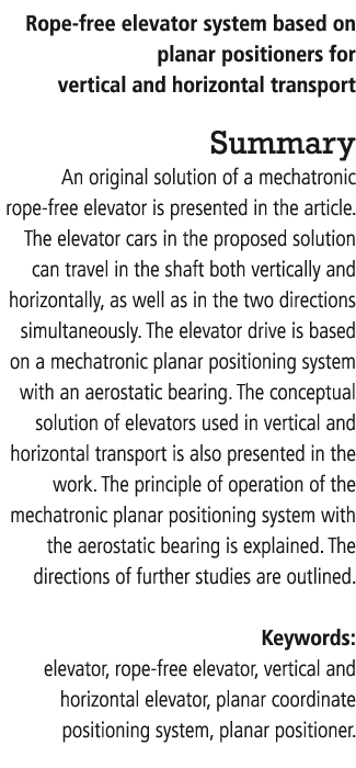 Rope free elevator system based on planar positioners for vertical and horizontal transport Summary An original solut...
